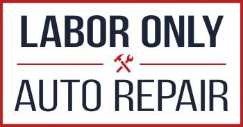 LABOR ONLY AUTO REPAIR